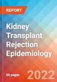 Kidney Transplant Rejection - Epidemiology Forecast - 2032- Product Image