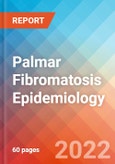 Palmar Fibromatosis - Epidemiology Forecast - 2032- Product Image