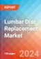 Lumbar Disc Replacement - Market Insights, Competitive Landscape and Market Forecast-2030 - Product Thumbnail Image