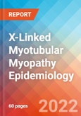 X-Linked Myotubular Myopathy (XLMTM) - Epidemiology Forecast to 2032- Product Image