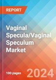 Vaginal Specula/Vaginal Speculum - Market Insights, Competitive Landscape, and Market Forecast - 2030- Product Image