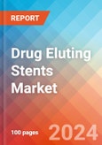 Drug Eluting Stents - Market Insights, Competitive Landscape, and Market Forecast - 2030- Product Image