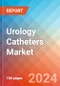 Urology Catheters - Market Insights, Competitive Landscape, and Market Forecast - 2030 - Product Thumbnail Image