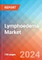 Lymphoedema - Market Insights, Competitive Landscape, and Market Forecast - 2030 - Product Thumbnail Image