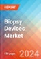 Biopsy Devices - Market Insights, Competitive Landscape, and Market Forecast - 2030 - Product Image