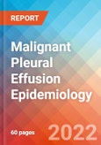 Malignant Pleural Effusion - Epidemiology Forecast to 2032- Product Image