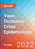 Vaso-Occlusive Crisis - Epidemiology Forecast to 2032- Product Image