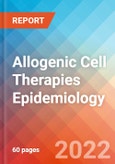 Allogenic Cell Therapies - Epidemiology Forecast - 2032- Product Image