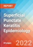 Superficial Punctate Keratitis - Epidemiology Forecast - 2032- Product Image