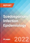 Scedosporium Infection - Epidemiology Forecast to 2032- Product Image