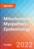 Mitochondrial Myopathies - Epidemiology Forecast to 2032- Product Image