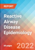 Reactive Airway Disease - Epidemiology Forecast - 2032- Product Image