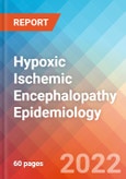 Hypoxic Ischemic Encephalopathy (HIE) - Epidemiology Forecast to 2032- Product Image