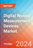 Digital Wound Measurement Devices - Market Insights, Competitive Landscape, and Market Forecast - 2030- Product Image