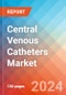 Central Venous Catheters - Market Insights, Competitive Landscape, and Market Forecast - 2030 - Product Image