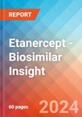 Etanercept - Biosimilar Insight, 2024- Product Image