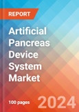 Artificial Pancreas Device System - Market Insights, Competitive Landscape, and Market Forecast - 2030- Product Image