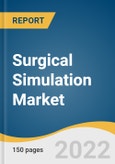 Surgical Simulation Market Size, Share & Trends Analysis Report By Specialty, By Material (Virtual Patient Simulation, 3D Printing), By End Use (Academic Institutes, Hospitals), By Region, And Segment Forecasts, 2025 - 2030- Product Image