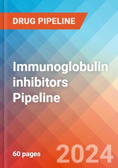 Immunoglobulin inhibitors - Pipeline Insight, 2024