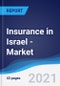 Insurance in Israel - Market Summary, Competitive Analysis and Forecast to 2025 - Product Thumbnail Image