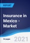 Insurance in Mexico - Market Summary, Competitive Analysis and Forecast to 2025 - Product Thumbnail Image