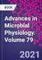 Advances in Microbial Physiology. Volume 79 - Product Thumbnail Image