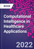 Computational Intelligence in Healthcare Applications- Product Image