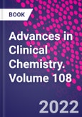 Advances in Clinical Chemistry. Volume 108- Product Image