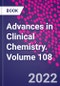 Advances in Clinical Chemistry. Volume 108 - Product Image