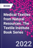 Medical Textiles from Natural Resources. The Textile Institute Book Series- Product Image