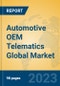 Automotive OEM Telematics Global Market Insights 2023, Analysis and Forecast to 2028, by Manufacturers, Regions, Technology, Application, Product Type - Product Thumbnail Image