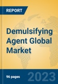 Demulsifying Agent Global Market Insights 2023, Analysis and Forecast to 2028, by Manufacturers, Regions, Technology, Product Type- Product Image