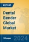 Dental Bender Global Market Insights 2024, Analysis and Forecast to 2029, by Manufacturers, Regions, Technology, Application, Product Type - Product Image