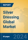 Silver Dressing Global Market Insights 2024, Analysis and Forecast to 2029, by Manufacturers, Regions, Technology, Application, Product Type- Product Image