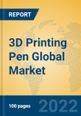 3D Printing Pen Global Market Insights 2022, Analysis and Forecast to 2027, by Manufacturers, Regions, Technology, Application, Product Type- Product Image