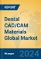Dental CAD/CAM Materials Global Market Insights 2024, Analysis and Forecast to 2029, by Manufacturers, Regions, Technology, Application - Product Thumbnail Image