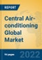 Central Air-conditioning Global Market Insights 2022, Analysis and Forecast to 2027, by Manufacturers, Regions, Technology, Application, Product Type - Product Thumbnail Image