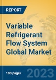 Variable Refrigerant Flow System Global Market Insights 2023, Analysis and Forecast to 2028, by Manufacturers, Regions, Technology, Application, Product Type- Product Image