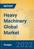 Heavy Machinery Global Market Insights 2022, Analysis and Forecast to 2027, by Manufacturers, Regions, Technology, Product Type- Product Image