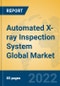 Automated X-ray Inspection System Global Market Insights 2022, Analysis and Forecast to 2027, by Manufacturers, Regions, Technology, Application - Product Thumbnail Image