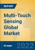 Multi-Touch Sensing Global Market Insights 2022, Analysis and Forecast to 2027, by Manufacturers, Regions, Technology, Application, Product Type- Product Image