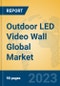 Outdoor LED Video Wall Global Market Insights 2023, Analysis and Forecast to 2028, by Manufacturers, Regions, Technology, Application, Product Type - Product Thumbnail Image