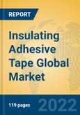 Insulating Adhesive Tape Global Market Insights 2022, Analysis and Forecast to 2027, by Manufacturers, Regions, Technology, Application, Product Type- Product Image