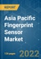 Asia Pacific Fingerprint Sensor Market - Growth, Trends, COVID-19 Impact, and Forecasts (2022 - 2027) - Product Thumbnail Image