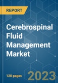Cerebrospinal Fluid Management Market - Growth, Trends, COVID-19 Impact, and Forecasts (2023-2028)- Product Image