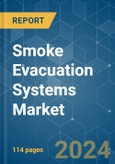 Smoke Evacuation Systems - Market Share Analysis, Industry Trends & Statistics, Growth Forecasts 2019 - 2029- Product Image