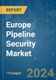 Europe Pipeline Security - Market Share Analysis, Industry Trends & Statistics, Growth Forecasts 2019 - 2029- Product Image