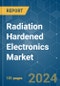 Radiation Hardened Electronics - Market Share Analysis, Industry Trends & Statistics, Growth Forecasts 2019-2029 - Product Image