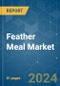 Feather Meal - Market Share Analysis, Industry Trends & Statistics, Growth Forecasts 2019 - 2029 - Product Image