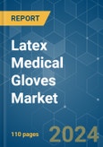 Latex Medical Gloves - Market Share Analysis, Industry Trends & Statistics, Growth Forecasts 2019 - 2029- Product Image